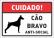 Placa cuidado cão bravo antissocial