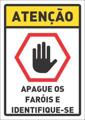 Placa Atenção Apague os faróis identifique-se  17 x 24cm    