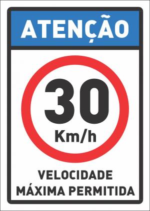 Placa atenção - velocidade máxima 30  17 x 24cm    