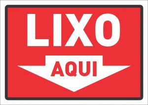 Placa lixo aqui seta  24 x 17cm    