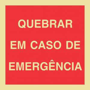 Placa quebrar em caso de emergência  15 x 15cm    